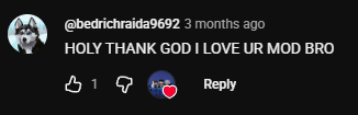 Player feedback expressing love for the mod
